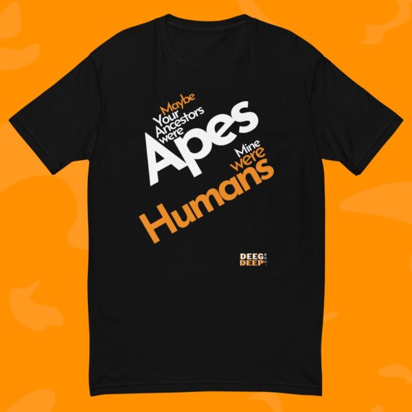 Apes, Mulsim Tshirts,dawah tshirts, Islamic quotes tshirt, muslim fashion, deegdeep, muslim merch, urban islamic apparel