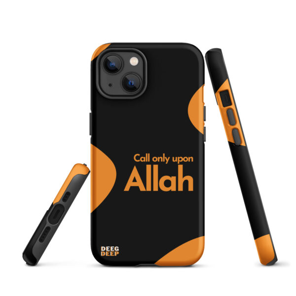 Call only upon Allah - Tough Case for iPhone®