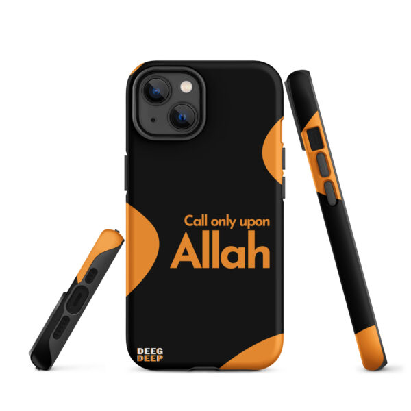 Call only upon Allah - Tough Case for iPhone®